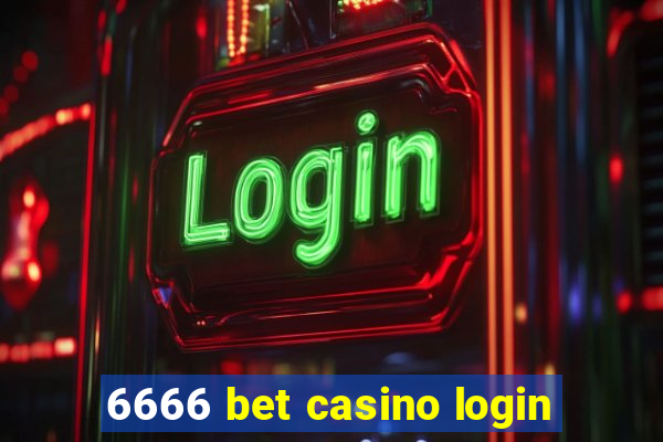 6666 bet casino login